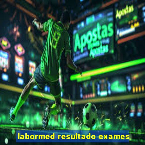 labormed resultado exames